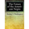 The Future of the American Negro