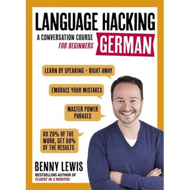 Language Hacking German: Learn How to Speak German - Right Away