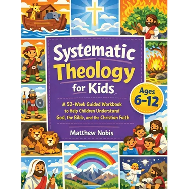 Systematic Theology for Kids