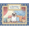 The Chronicles of Stanley the Pug