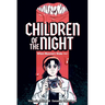 Children of the Night (When Monsters Wake Book 1): A Graphic Novel