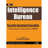 Intelligence Bureau 2018: Security Assistant/Executive