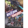 Wasteland Warlords Omnibus (Books 1 - 3): A Post-Apocalyptic LitRPG Adventure