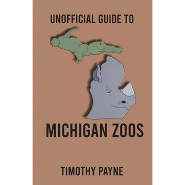 Unofficial Guide to Michigan Zoos