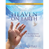 Days of Heaven on Earth Prayer and Confession Guide