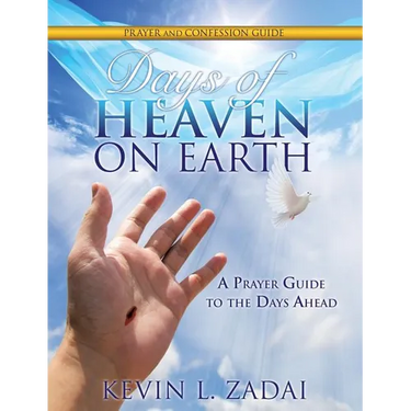 Days of Heaven on Earth Prayer and Confession Guide