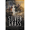 Silver Grass: A Classic Western Adventure