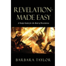 Revelation - Made Easy: A Study Guide for the Book of Revelation