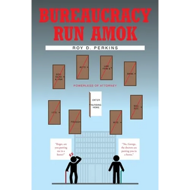 Bureaucracy Run Amok