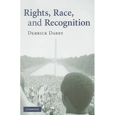 Rights, Race, and Recognition