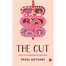 The Gut: Story of Our Incredible Second Brain