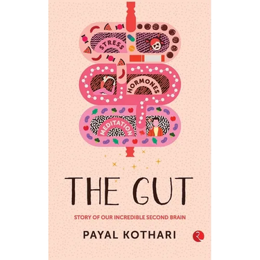 The Gut: Story of Our Incredible Second Brain