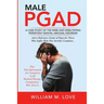 Male Pgad: A Case Study of the Rare and Debilitating Persistent Genital Arousal Disorder