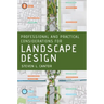Professional and Practical Considerations for Landscape Design