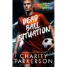 Dead Ball Situation