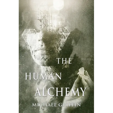 The Human Alchemy