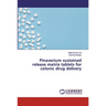 Pinaverium sustained release matrix tablets for colonic drug delivery