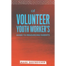 A Volunteer Youth Worker's Guide to Resourcing Parents