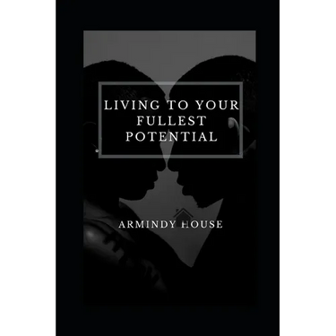 Living To Your Fullest Potential: Enlightenment, Self-Awareness and Me