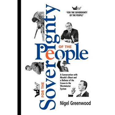 For the Sovereignty of the People: A conversation with Nicolo's ghost and a defence of the crown in the Westminster system