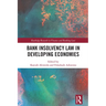 Bank Insolvency Law in Developing Economies