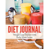 Diet Journal: Weight Loss Tracker with Body Mass Index