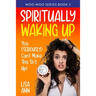 Spiritually Waking Up