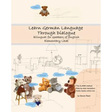 Learn German Language Through Dialogue: bilingual for speakers of English