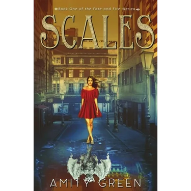 Scales: Book 1 of the Fate and Fire Series