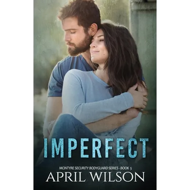 Imperfect: McIntyre Security Bodyguard Series