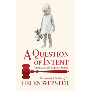 A Question of Intent: Child Abuse and the Justice System