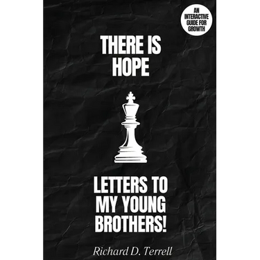 Letters to My Young Brothers: There Is Hope!