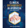 Clinical Orthopedics in Ayurveda: Cases and Insights