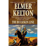 The Buckskin Line: A Novel of the Texas Rangers