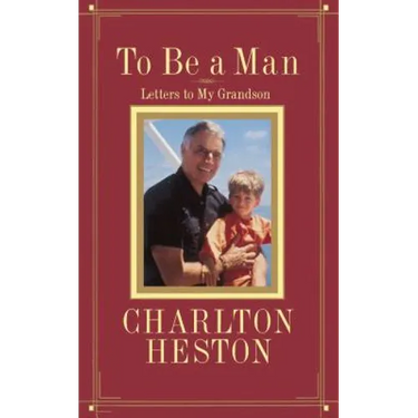 To Be a Man: Letters to My Grandson