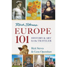Rick Steves' Europe 101: History and Art for the Traveler