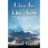 Live in the Now