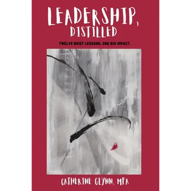 Leadership, Distilled
