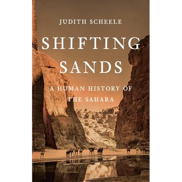 Shifting Sands: A Human History of the Sahara