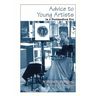 Advice to Young Artists in a Postmodern Era