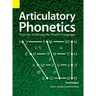 Articulatory Phonetics: Tools for Analyzing the World's Languages, 4th Edition