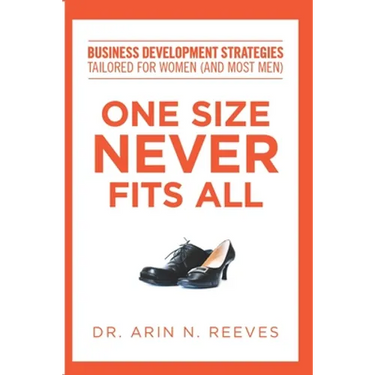 One Size Never Fits All: Business Development Strategies Tailored for Women (And Most Men)