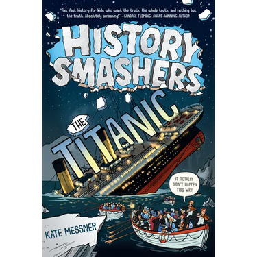 History Smashers: The Titanic