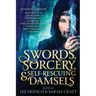 Swords, Sorcery, & Self-Rescuing Damsels