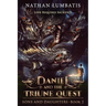 Daniel and the Triune Quest