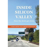 Inside Silicon Valley