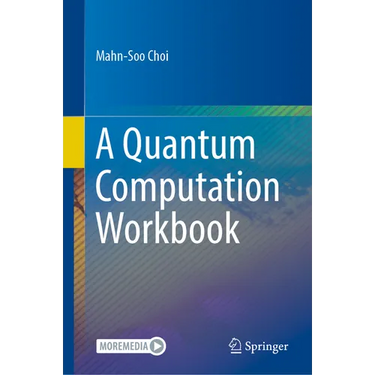 A Quantum Computation Workbook