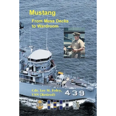 Mustang: From Mess Deck to Wardroom