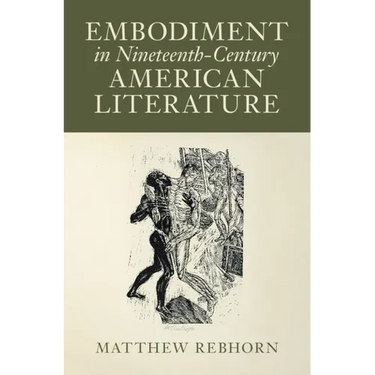 Embodiment in Nineteenth-Century American Literature