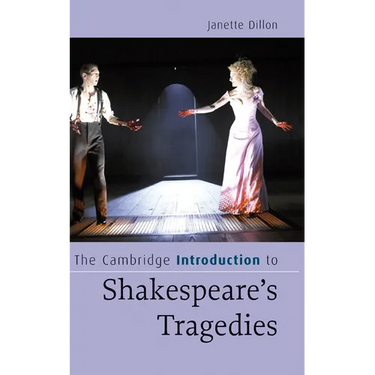 The Cambridge Introduction to Shakespeare's Tragedies